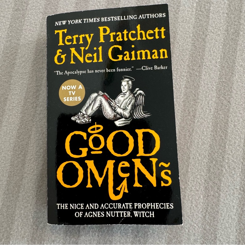 Good Omens by Terry Pratchett & Neil Gaiman.